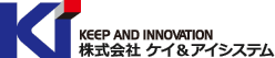 Keep and Innovation 株式会社ケイ＆アイシステム